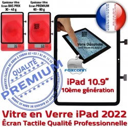 Prémonté iPad 2022 A2757 Vitre Tactile Qualité Écran 10éme Adhésif Oléophobe Remplacement PREMIUM Noir Verre gén A2777 Professionnelle A2696 Precollé