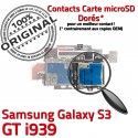 Samsung Galaxy S3 GT i939 S Reader SIM Contacts Dorés Lecteur Micro-SD Carte Connecteur Memoire Qualité ORIGINAL Nappe Connector